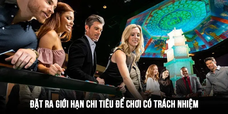 Đặt ra giới hạn chi tiêu giúp bạn kịp thời dừng lại hành vi cá cược mất kiểm soát