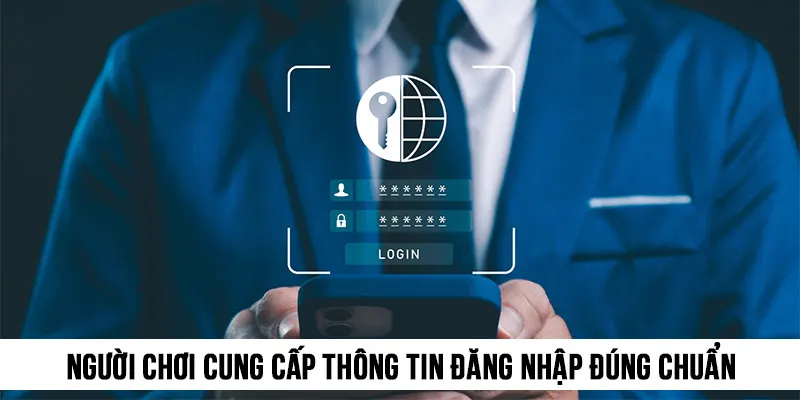 Người chơi cần cung cấp thông tin đăng nhập Rik88 đúng chuẩn