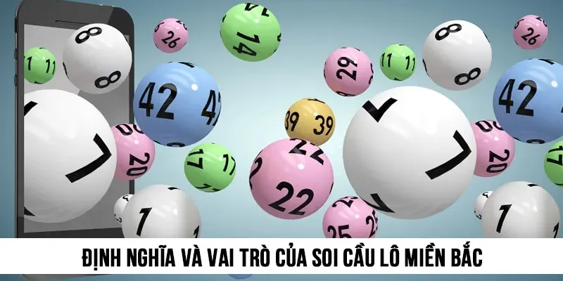 Khám phá định nghĩa và vai trò của soi cầu lô miền Bắc