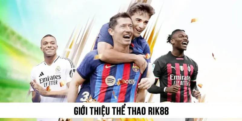 Giới thiệu Thể thao Rik88