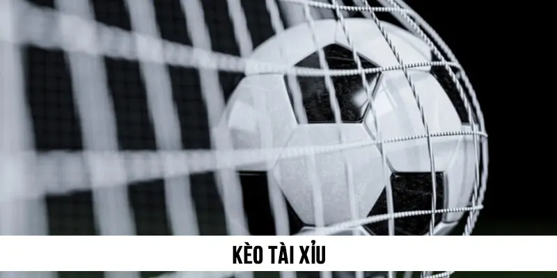 Kèo tài xỉu