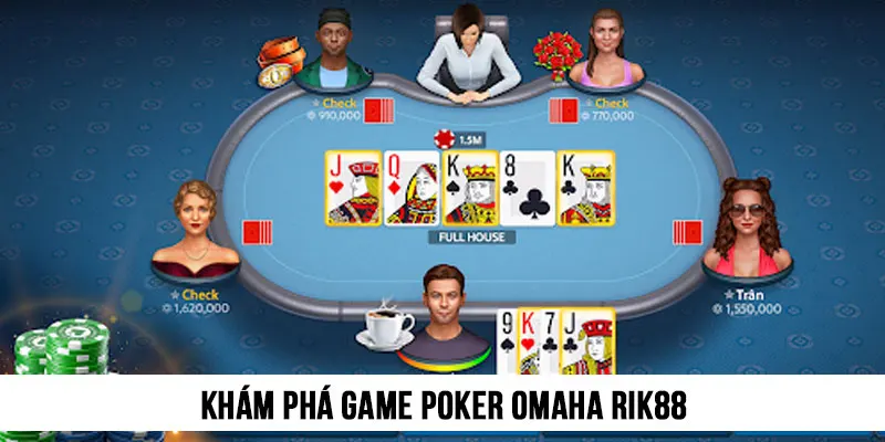 Khám phá game Poker Omaha Rik88 thú vị và cuốn hút