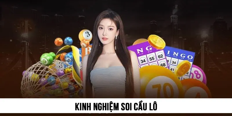 Kinh nghiệm soi cầu lô