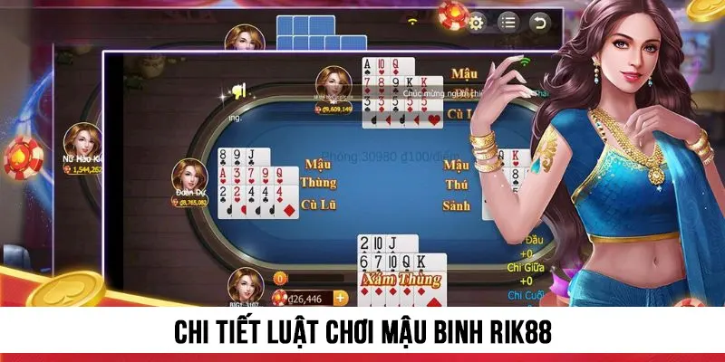 Chi tiết luật chơi Mậu Binh
