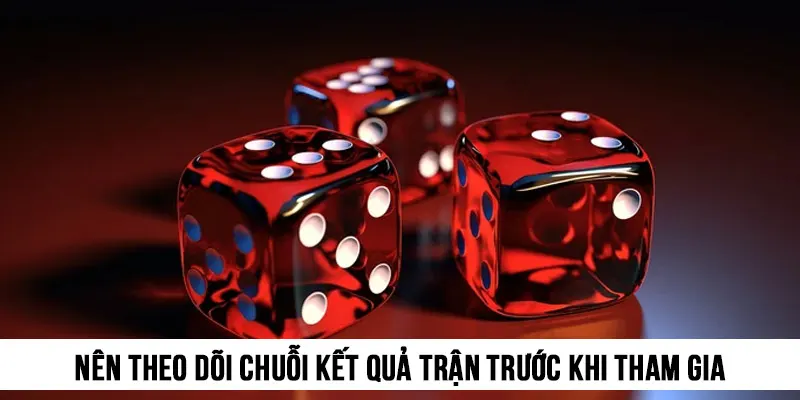 Mẹo chơi tài xỉu MD5 là theo dõi chuỗi kết quả trận trước khi tham gia để bắt cầu chuẩn