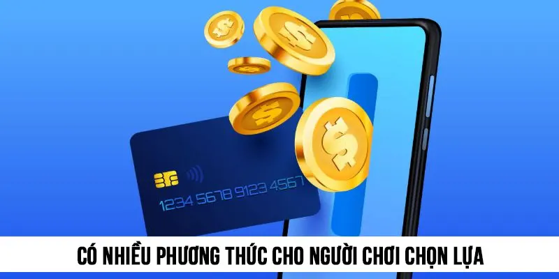 Có nhiều phương thức cho người chơi chọn lựa sử dụng trong tùy tình huống
