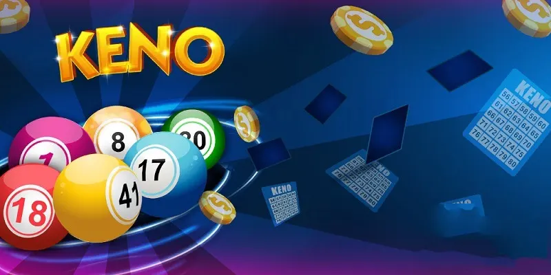 Tổng quan về Keno