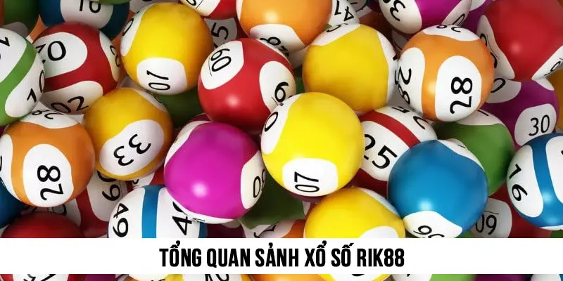 Tổng quan sảnh Xổ số Rik88
